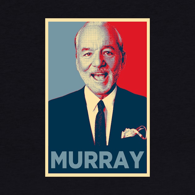 Murray Hope by TEEVEETEES